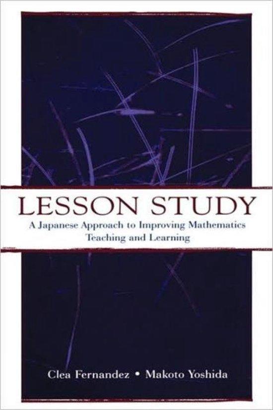 Fernandez, Clea, Yoshida, Makoto - Lesson Study / A Japanese Approach To Improving Mathematics Teaching and Learning