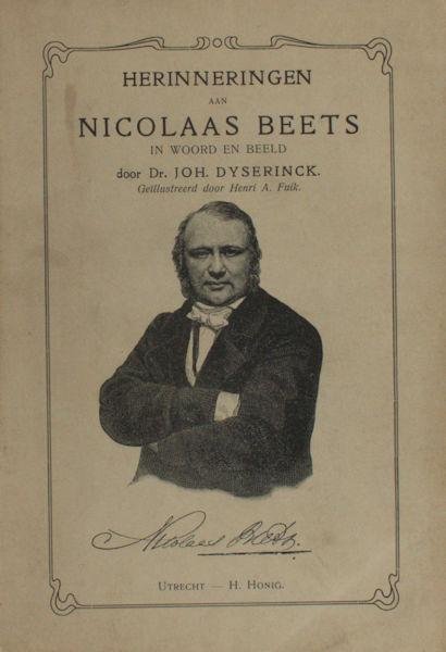 Dyserinck, Joh. - Herineringen aan Nicolaas Beets in woord en beeld.
