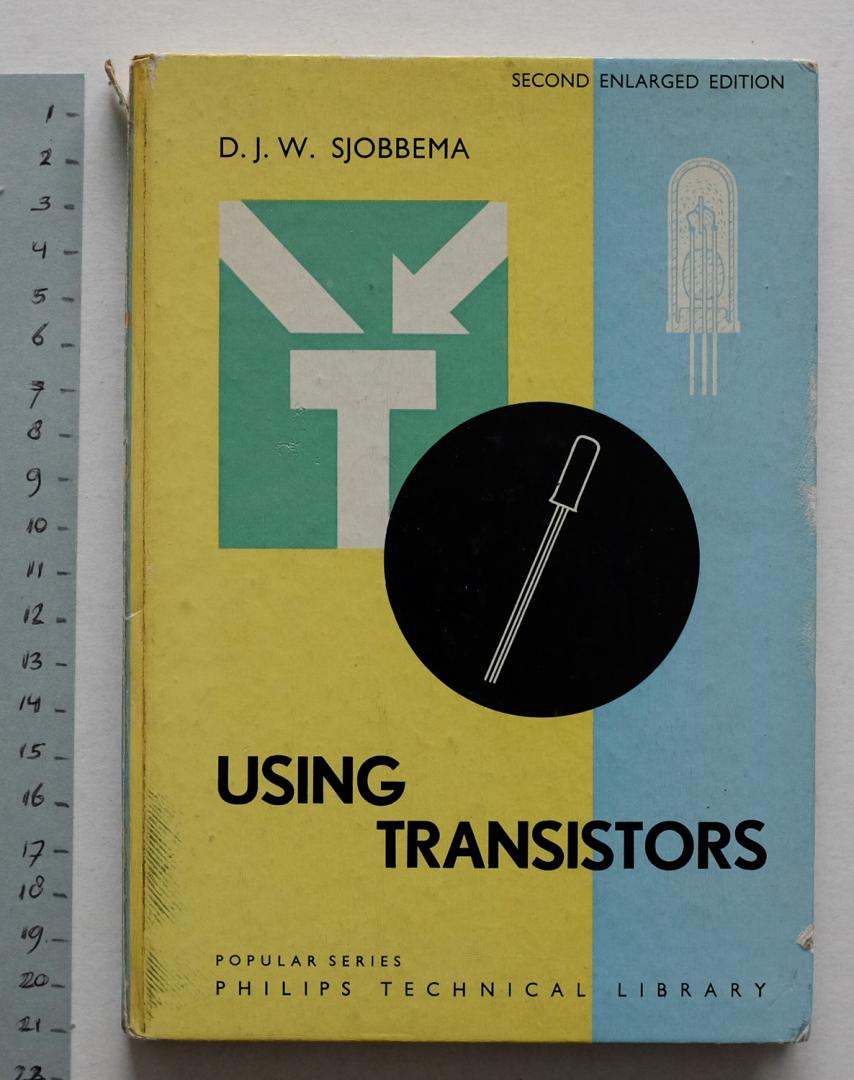 Sjobbema, D.J.W. - Using transistors