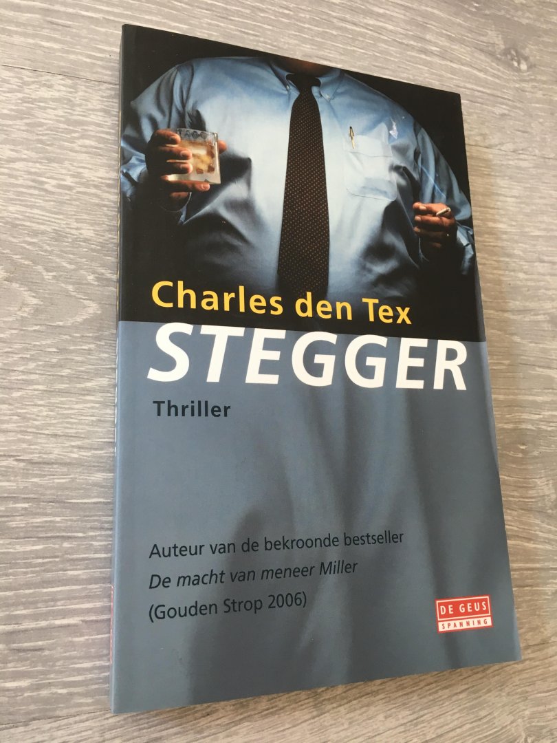 Tex, Charles den - Stegger