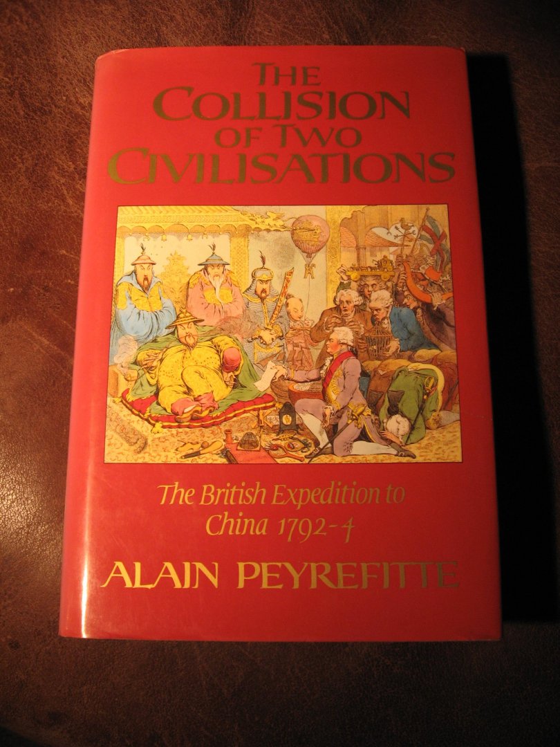 Peyrefitte, A. - The collision of two civilisations.