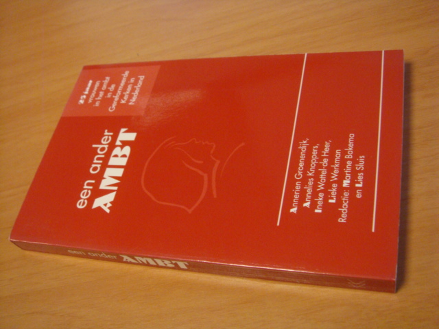Groenendijk, Annerien ea - Een ander ambt - 25 Jaar vrouwen in het ambt in de Gereformeerde Kerken in Nederland