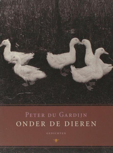 Gardijn, Peter du. - Onder de dieren.
