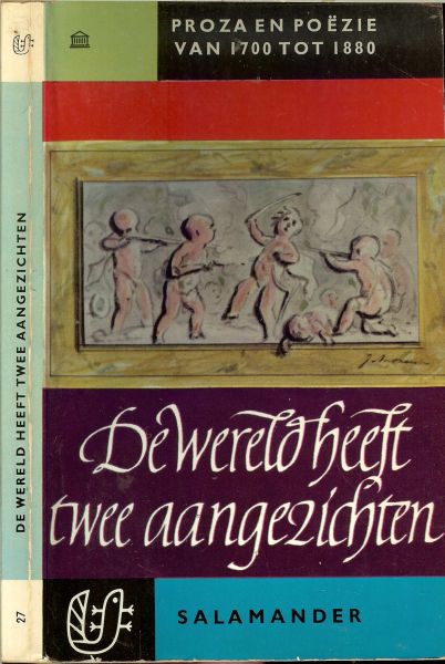 Nieuwenhuys Rob .. Omslagtekening Jurjen Andriessen - De wereld heeft twee aangezichten, proza en poëzie van 1700 tot 1880 Deel III