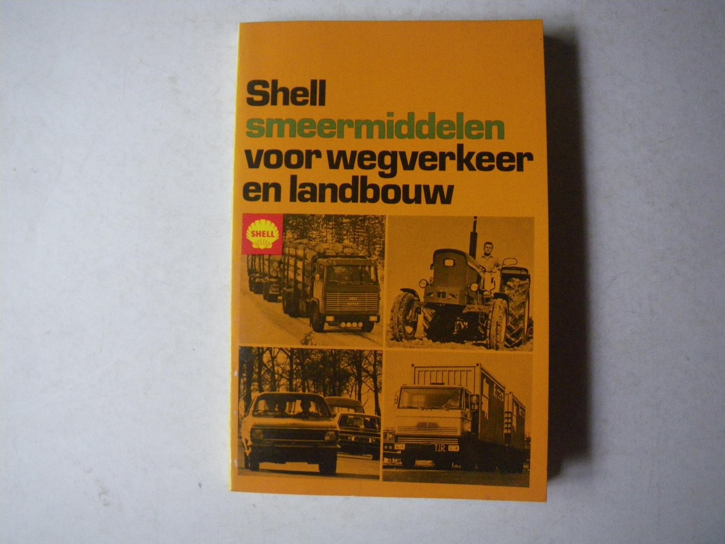 Shell-Nederland - Shell smeermiddelen voor wegverkeer en landbouw