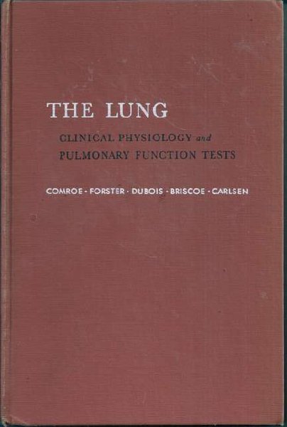 Comroe, Forster e.a. - The Lung