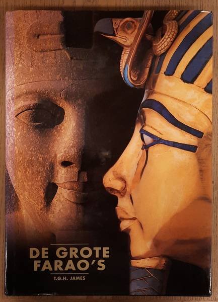 JAMES, T.G.H. - De grote farao's.