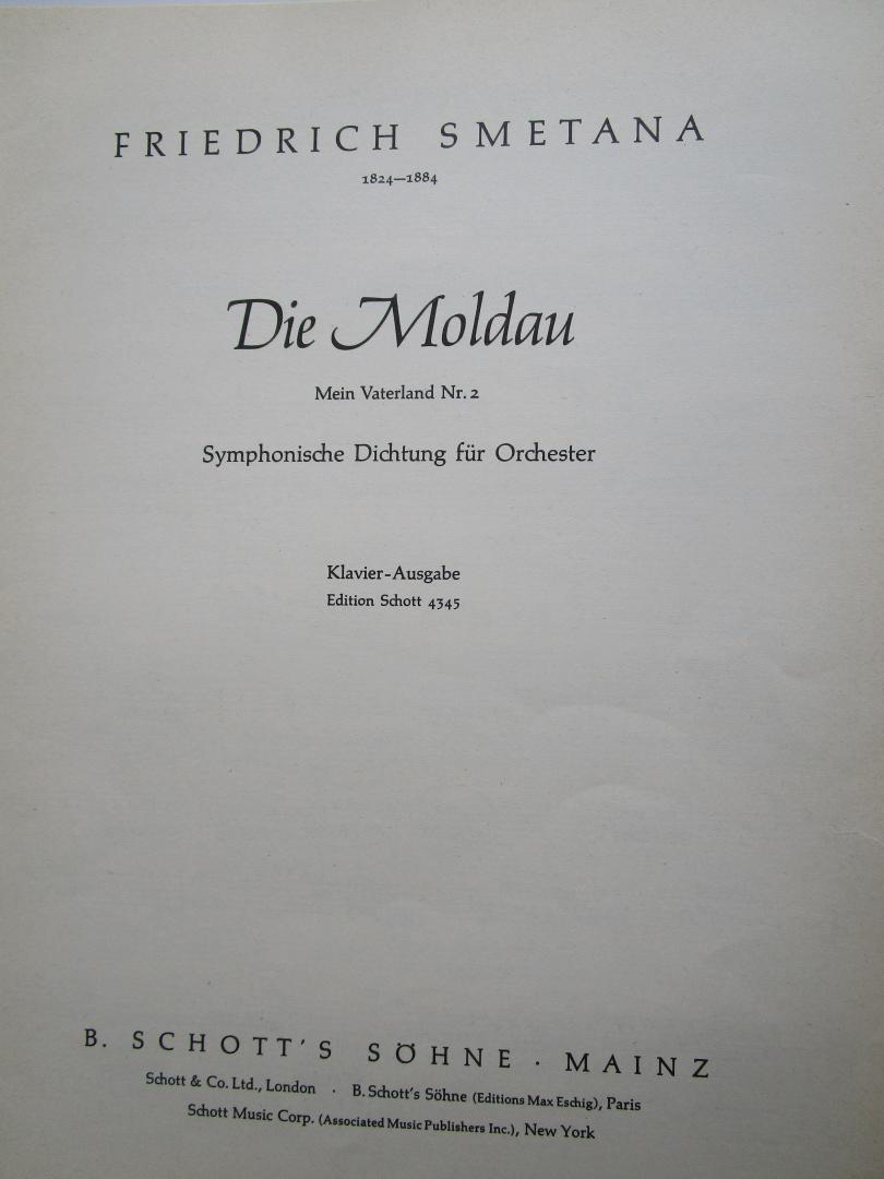 Smetana, Friedrich - Die Moldau Mein Vaterland nr 2  Symphomische Dichtung fur Orchester (Klavier ausgabe) Edition Schott 4345
