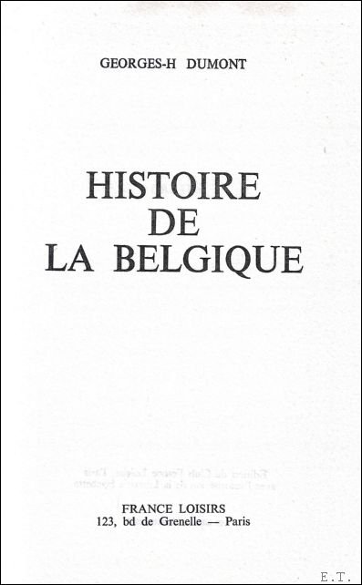 Dumont, G.H. - HISTOIRE DE LA BELGIQUE.