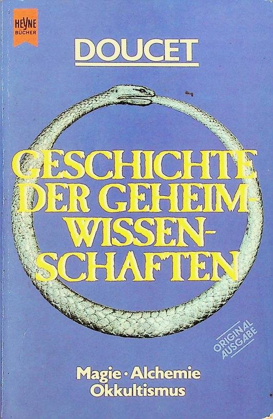 Doucet, F.W. - Geschichte der Geheimwissenschaften. Magie. Alchemie. Okkultismus