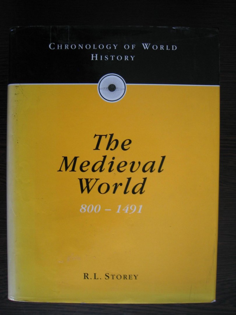 Storey, R.L. - Chronology of the Medieval World 800 - 1491