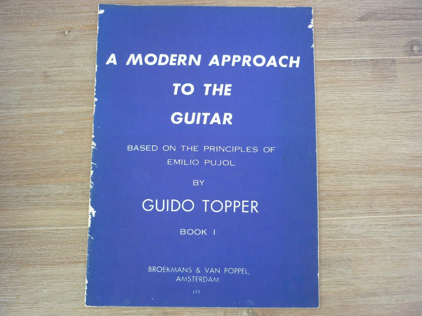 Topper; Guido - A modern approach tot the Guitar - Book I