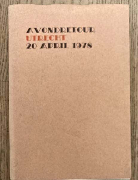 BERG, ARIE VAN DEN., GEEL, CHR. J. VAN., GREGOOR, NOL., HART, MAARTEN 'T., KOTTE, WOUTER. & OERLEMANS, J.W. - Avondretour Utrecht.