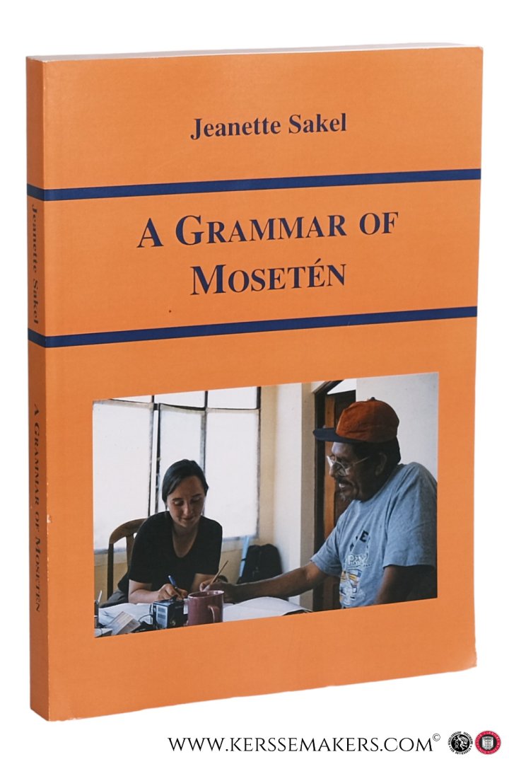 Sakel, Jeanette. - A Grammar of Mosetén. [ Thesis ].