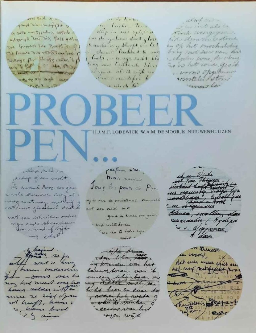 LODEWICK Fernand, DE MOOR Wam, NIEUWENHUIJZEN Kees - Ik probeer mijn pen... Atlas van de Nederlandse letterkunde (1ste druk)
