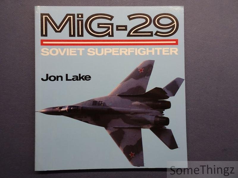 Lake, John - MiG-29. Soviet Superfighter.