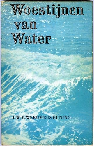 Werumeus Buning, J. W. F. - Woestijnen van water
