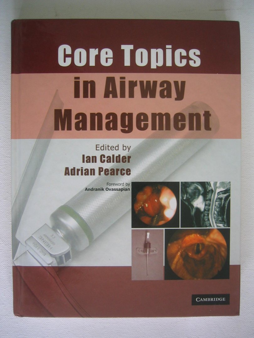 Ian Calder en Adrian Pearce - Core Topics in Airway Management