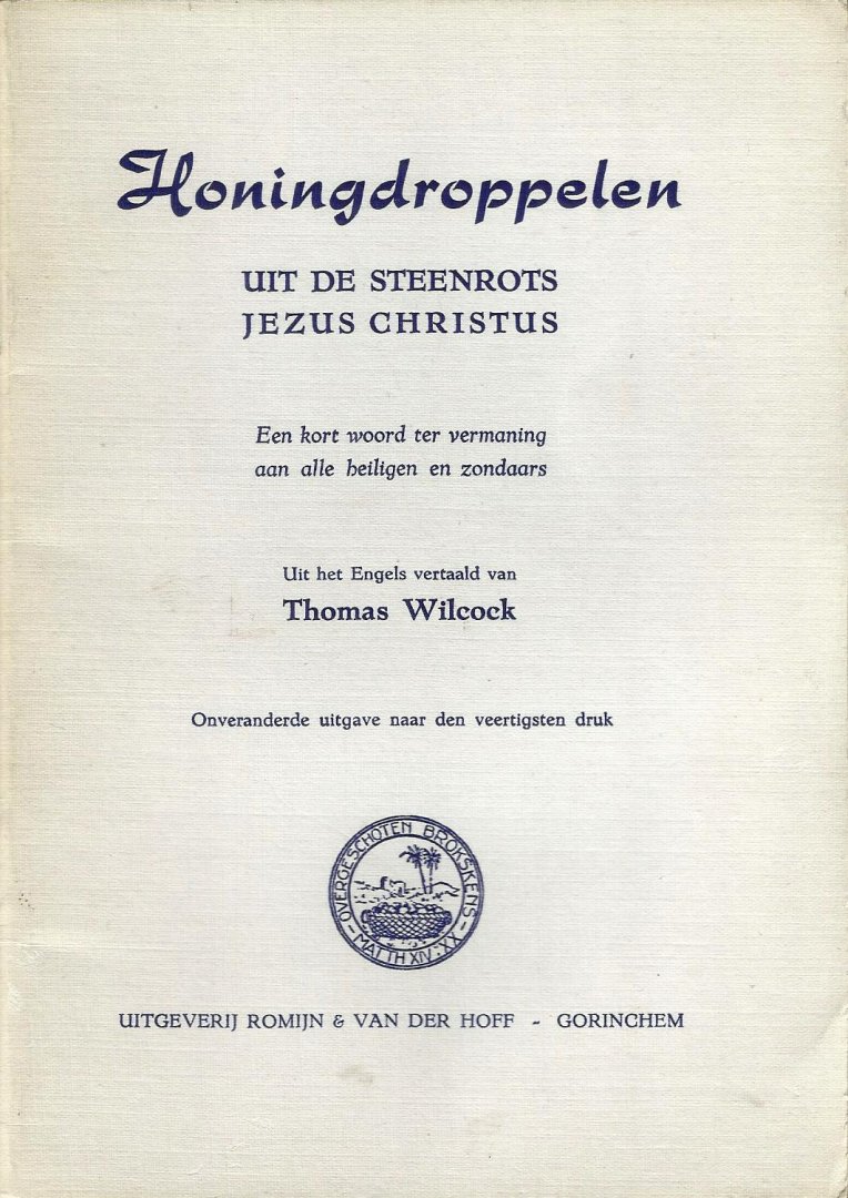 Wilcock Thomas - Honingdroppelen uit de Steenrots Christus