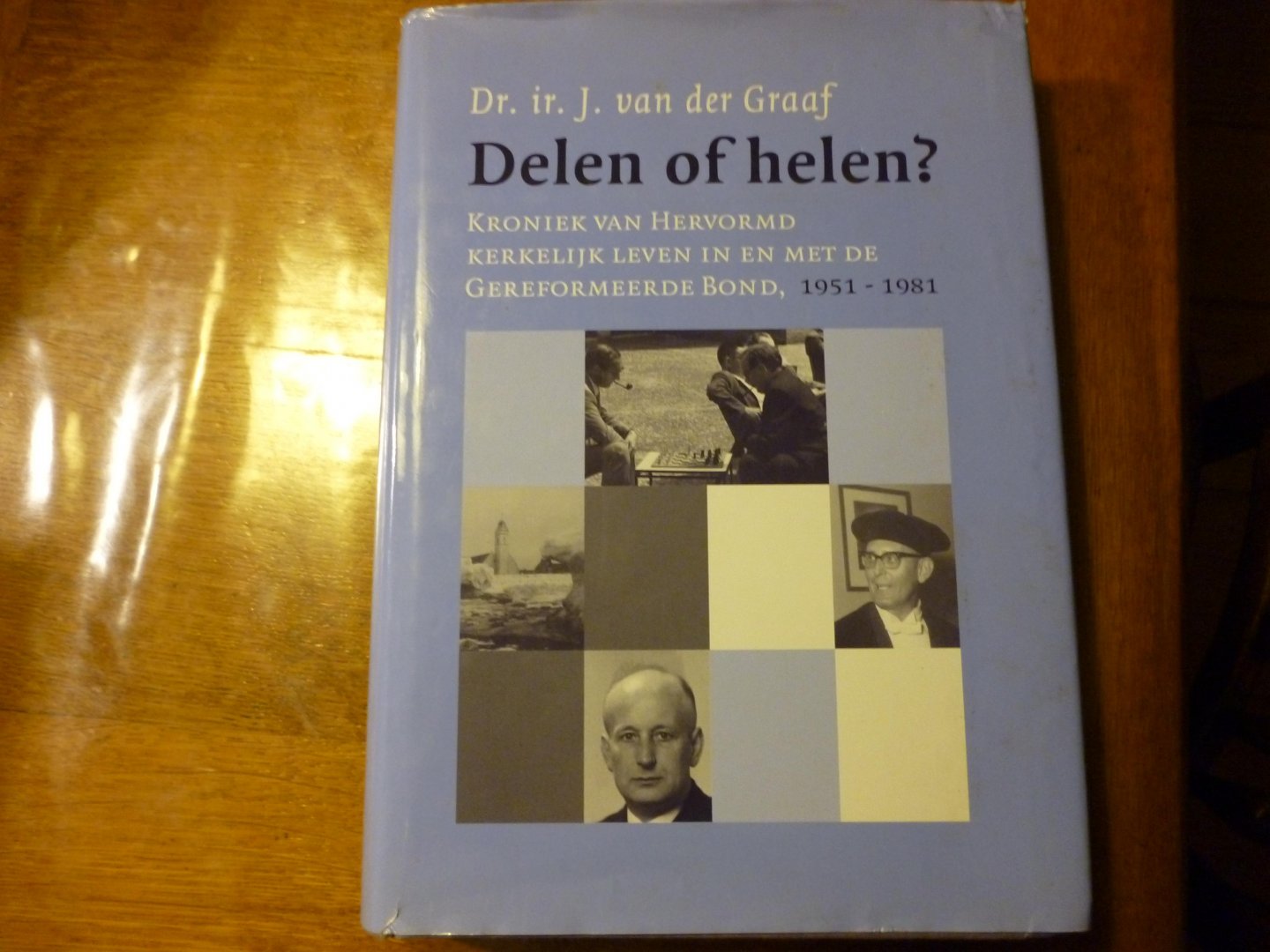 Graaf van der J. - Delen of helen?