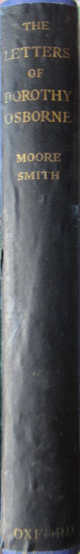 Moore Smith, G.C.(editor) - The letters of Dorothy Osborne to William Temple