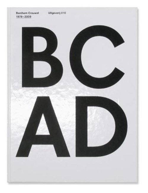 Benthem Crouwel Architekten & Kirsten Schipper - BC AD / 010