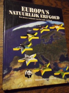 Lieckfeld, Claus Peter - Europa's natuurlijk erfgoed, een nieuwe toekomst voor het oude continent