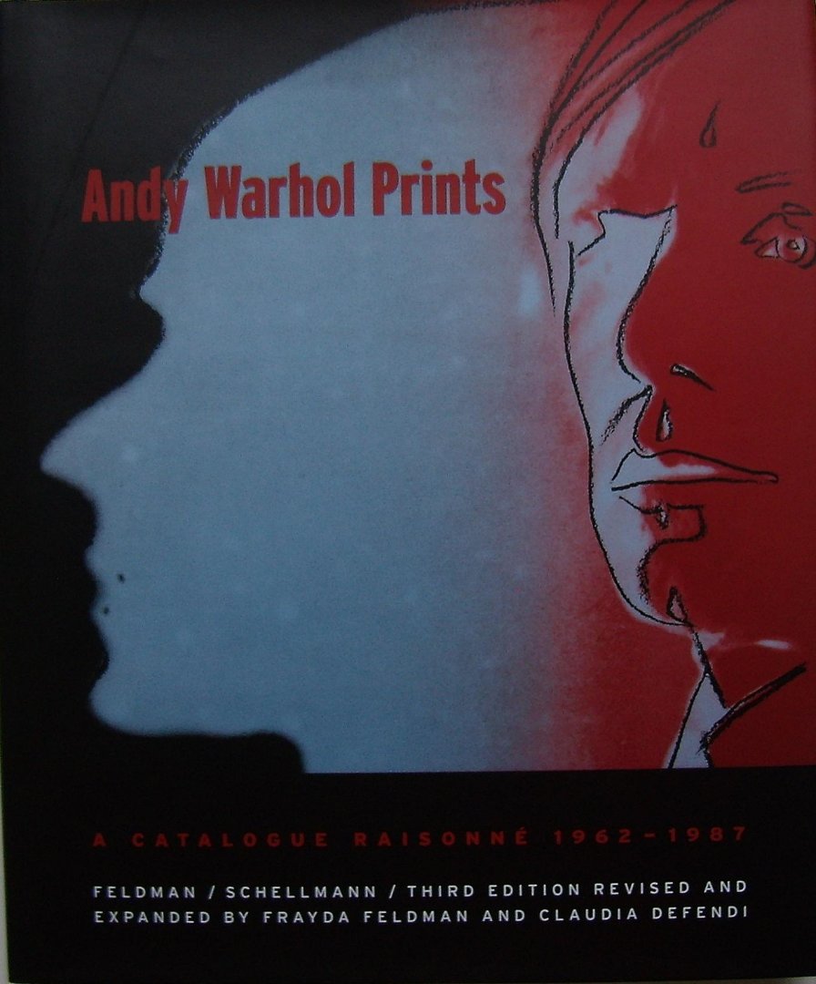 Feldman, Frayda / Defendi, Claudia - Andy Warhol Prints