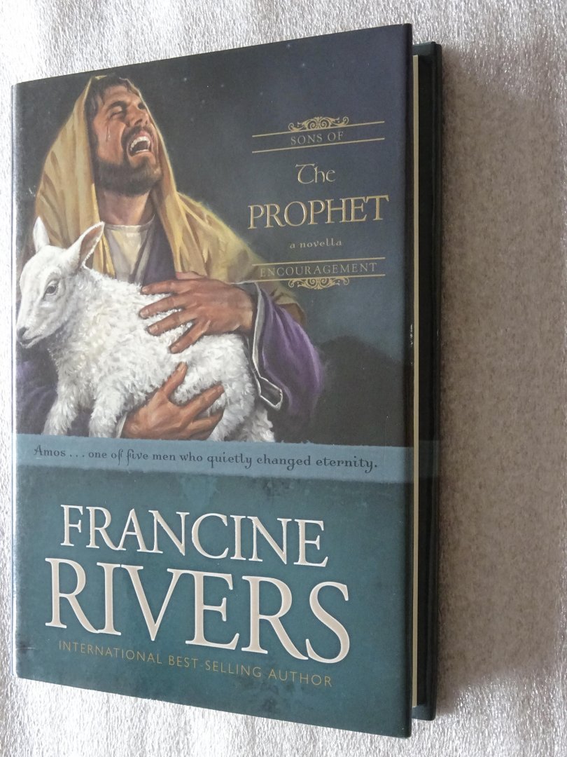 Francine Rivers - The Prophet / Amos