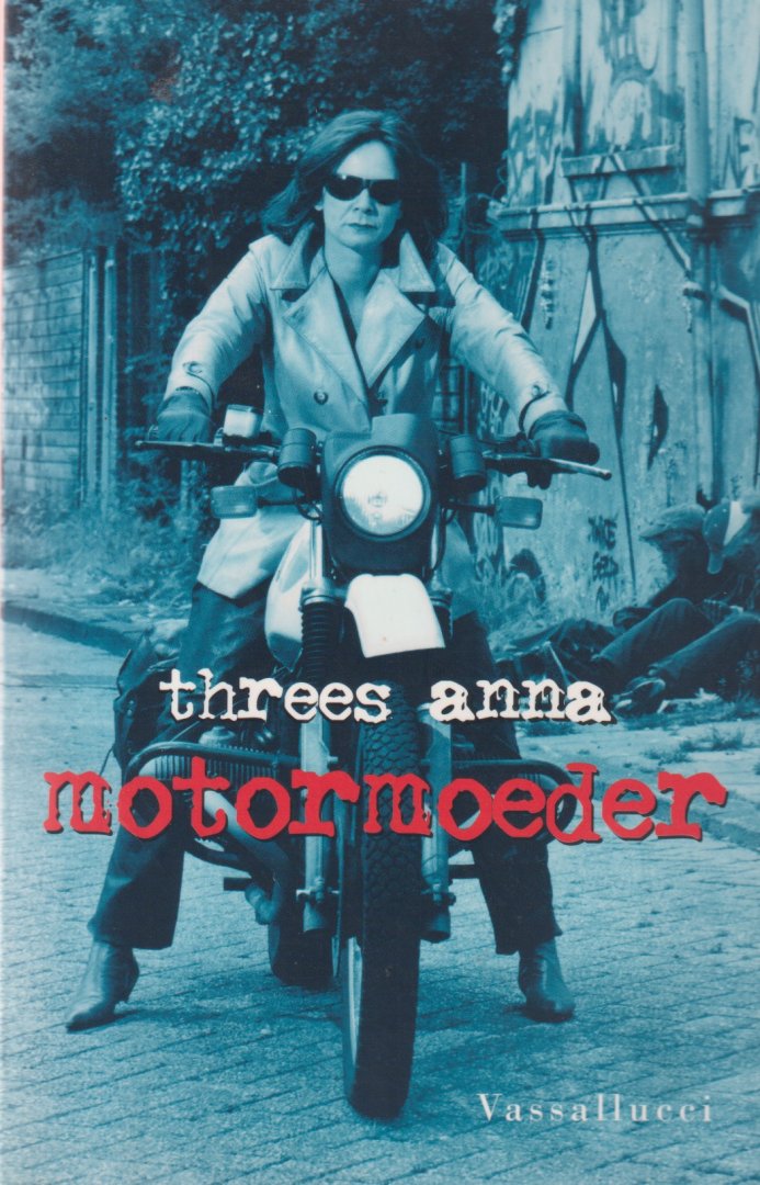 Anna, Threes - Motormoeder