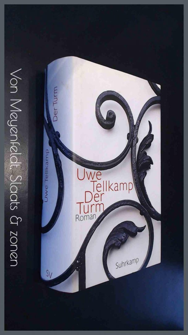 Tellkamp, Uwe - Der Turm - Geschichte aus einem versunkenen land