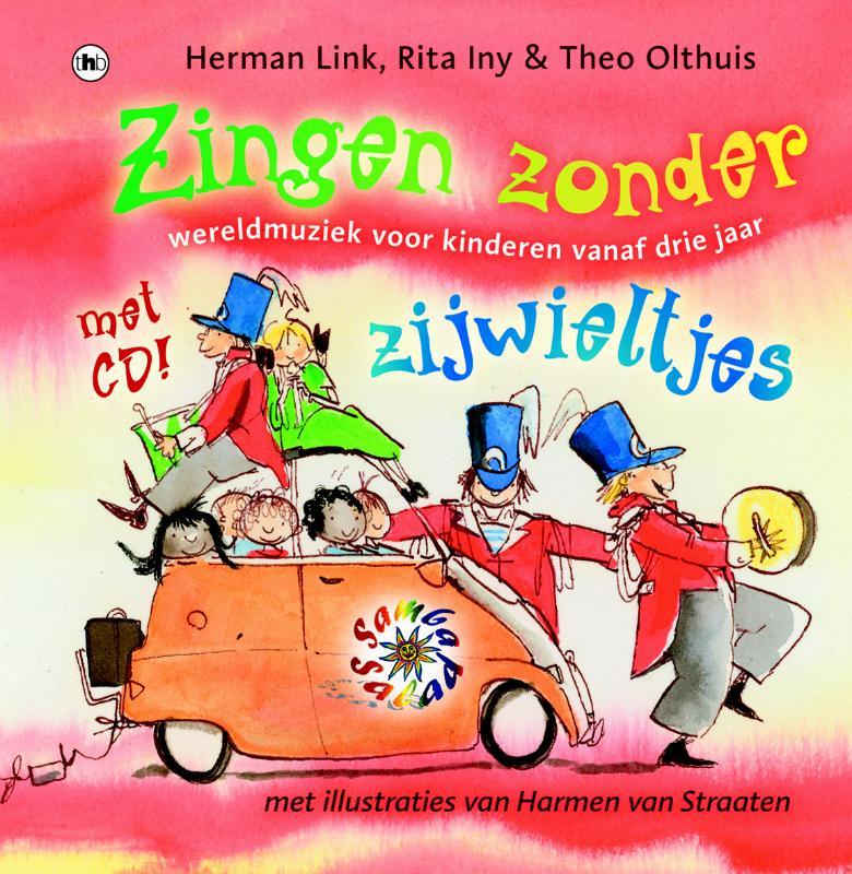 Iny, R., Link, H., Olthuis, Theo - Zingen zonder zijwieltjes Met CD