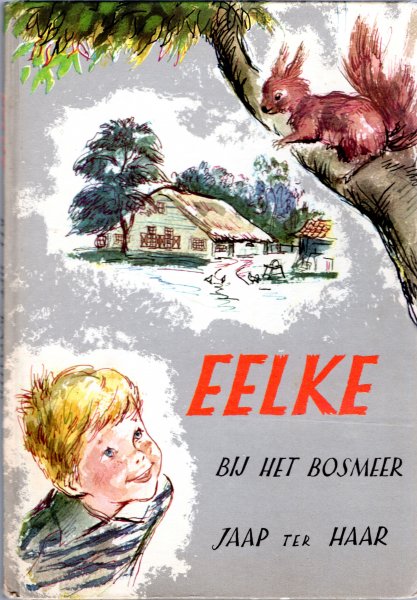 Haar, ter Jaap - Eelke bij het Bosmeer