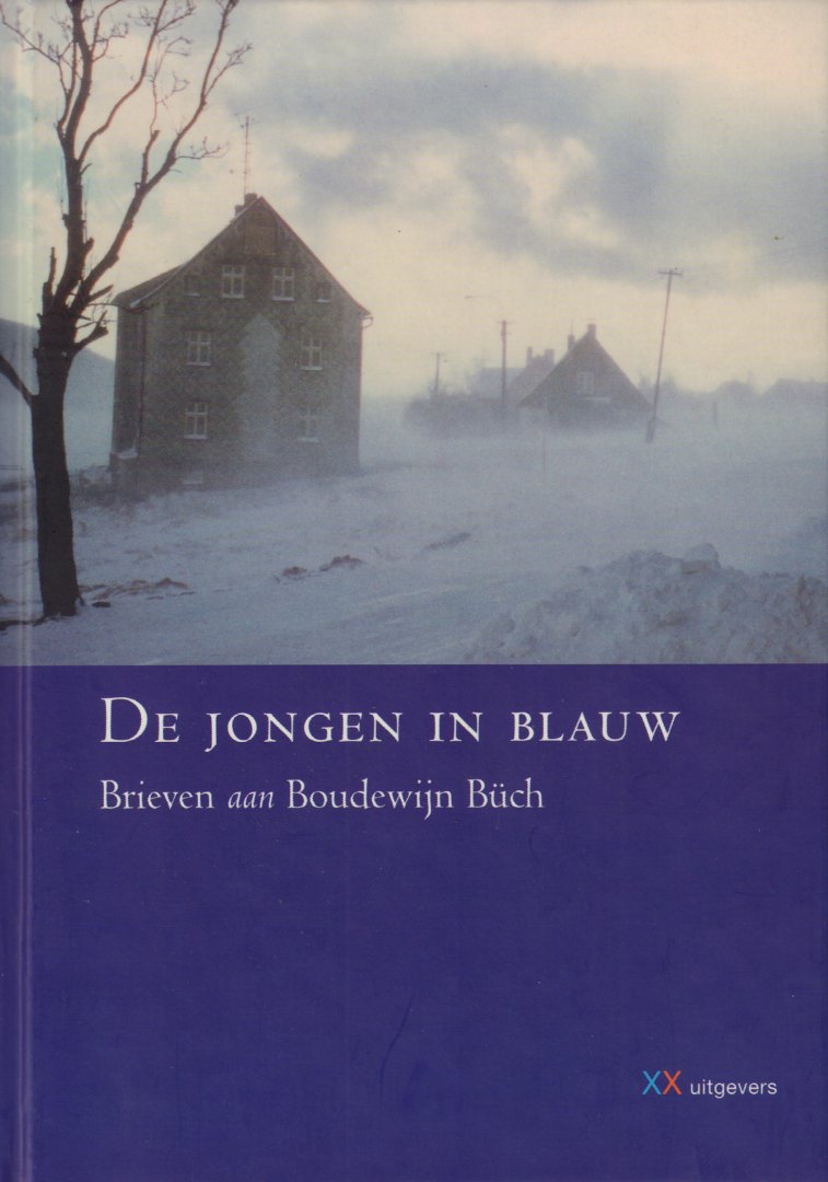 Bauer, Guus - De Jongen in Blauw (Brieven aan Boudewijn Büch), 32 pag. hardcover, gave staat
