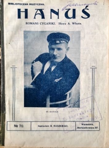 Wlasta, Andrzeja (Text): - Hanus. Romans cyganski. Slowa W. Wlasta (Biblioteczka Muzyczna. No. 70)