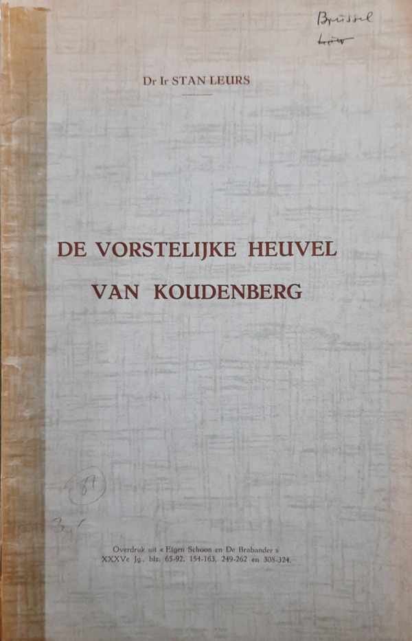 LEURS Stan dr ir - De vorstelijke heuvel van Koudenberg [zoekhulp: De vorstelijke heuvel van Coudenberg]
