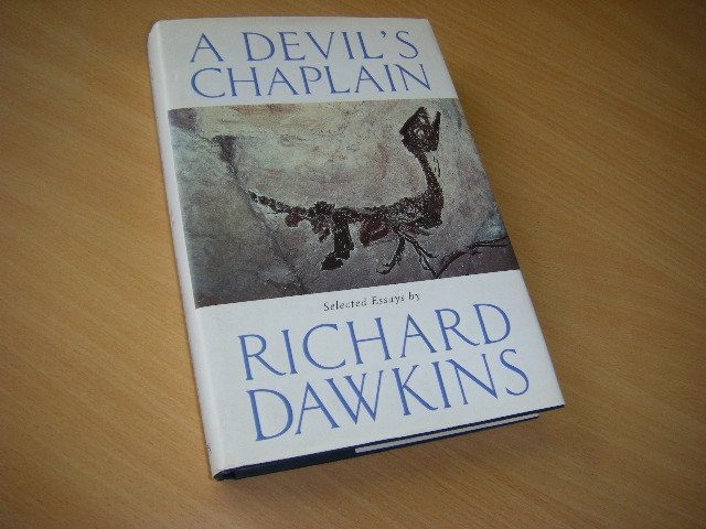 Richard Dawkins - A Devil's Chaplain Selected Essays
