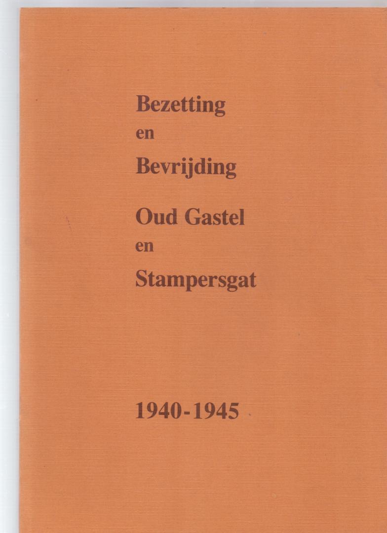 Lars J.J. ( ds3002) - Bezetting en Bevrijding, Oud Gastel en Stampergat 1940-1945