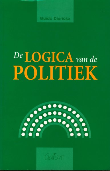 Dierickx, Guido - De logica van de politiek