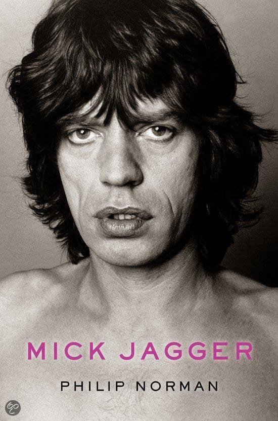 Norman, Philip - Mick Jagger