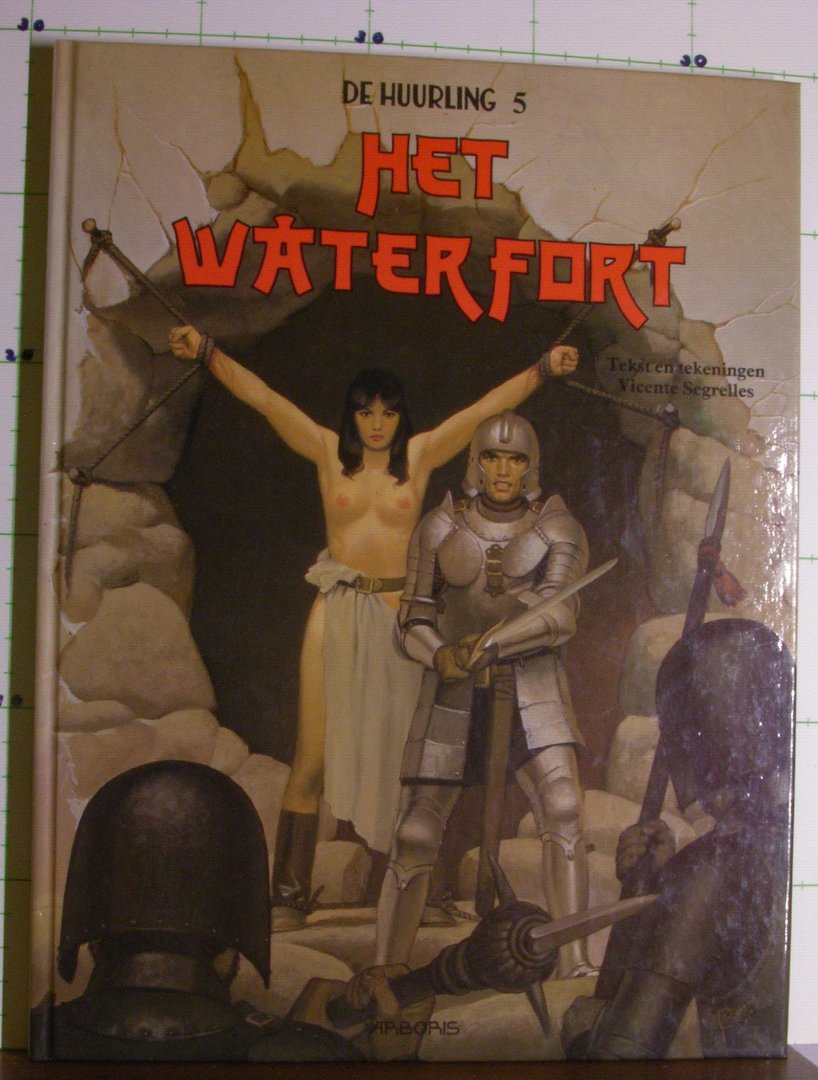 Segrelles, Vincente - De huurling - 5 - Het waterfort