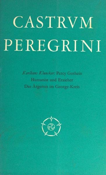 Kluncker, Karlhans. - Percy Gothein. Humanist und Erzieher. Das Ärgernis im George-Kreis.