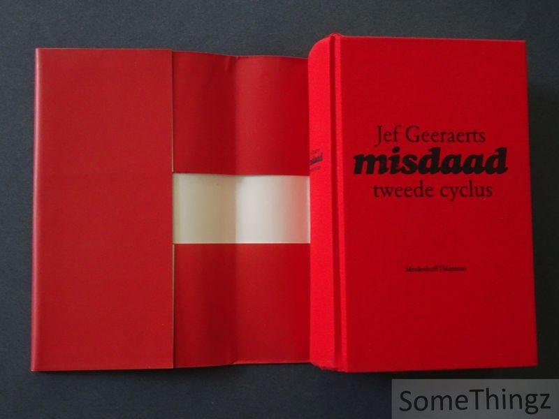 Jef Geeraerts. - Misdaad - Tweede cyclus. Double-face / Het Rashomon-complex / De Cu Chi case / Dossier K.