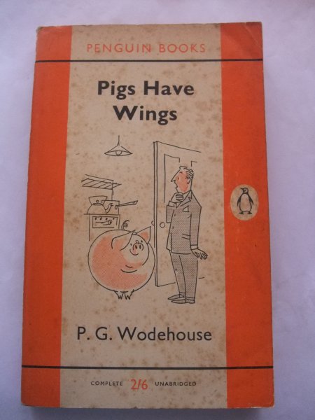 Wodehouse, P.G. - Pigs Have Wings