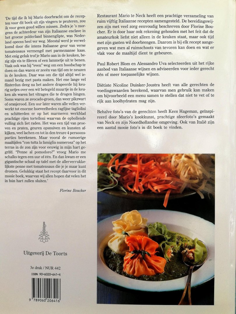 Mario . [ isbn 9789060206416 ] 2624 - Bijzondere Recepten van Mario . ( Restaurant Mario te Neck heeft een prachtige verzameling van ruim vijftig Italiaanse recepten samengesteld. De bereidingswijzen zijn met veel zorg eenvoudig beschreven door Florine Boucher . )