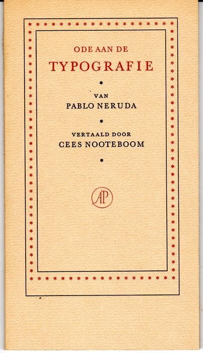 Neruda, Pablo & Nooteboom, Cees (vertaler) - Ode aan de typografie