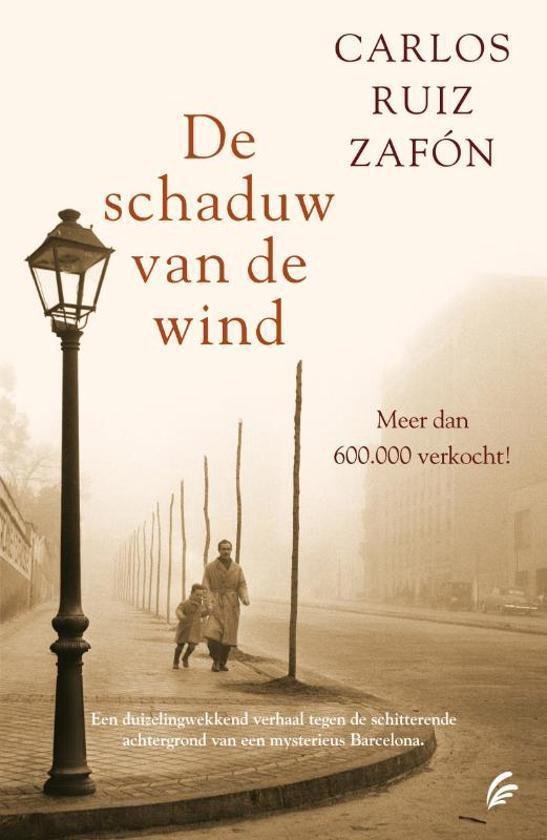 Carlos Ruiz Zafon - Het Kerkhof der Vergeten Boeken 1 - De schaduw van de wind