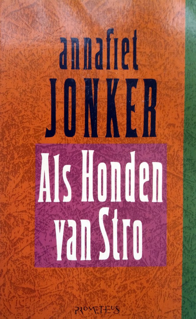Jonker, Annafiet - Als Honden van Stro