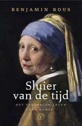 Sluier van de tijd - Het verborgen leven van kunst