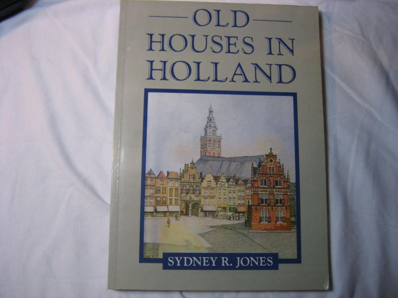sydney r.jones - old houses in holland